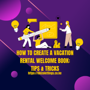 How to create a vacation rental welcome book